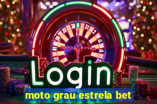 moto grau estrela bet
